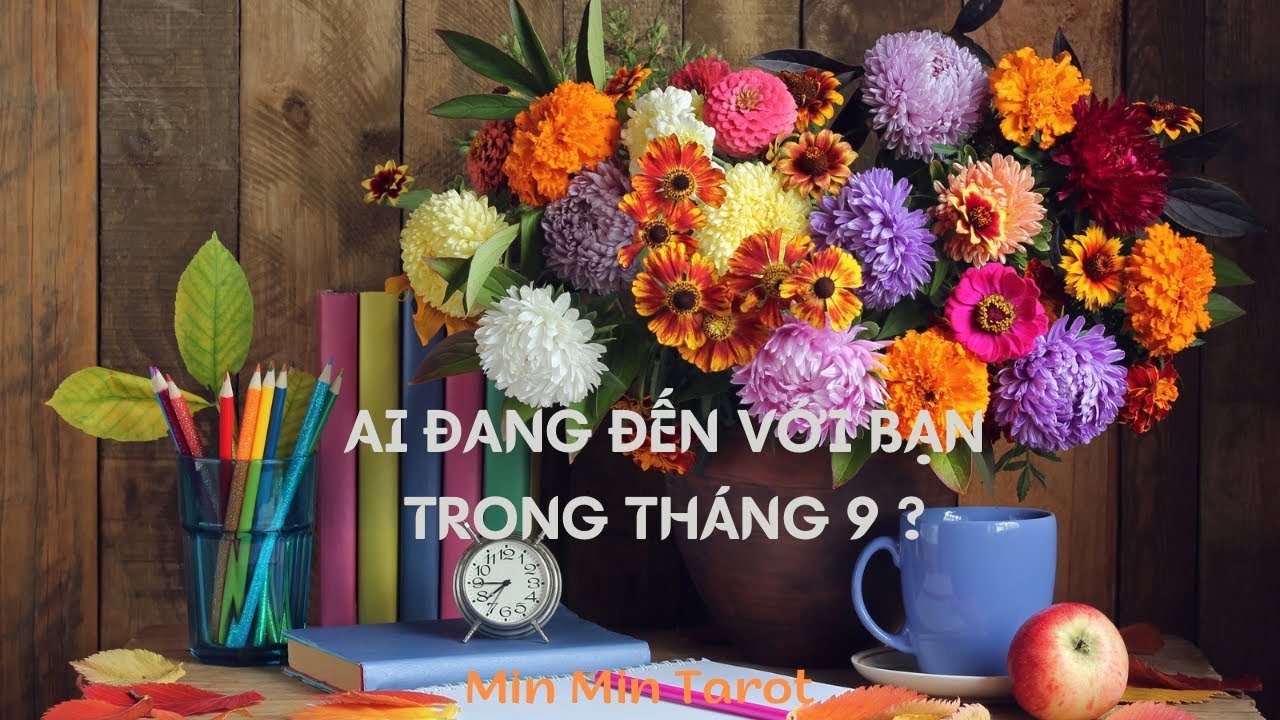 No momento, você está visualizando CHỌN 1 TỤ BÀI: AI ĐANG ĐẾN VỚI BẠN TRONG THÁNG 9 ?