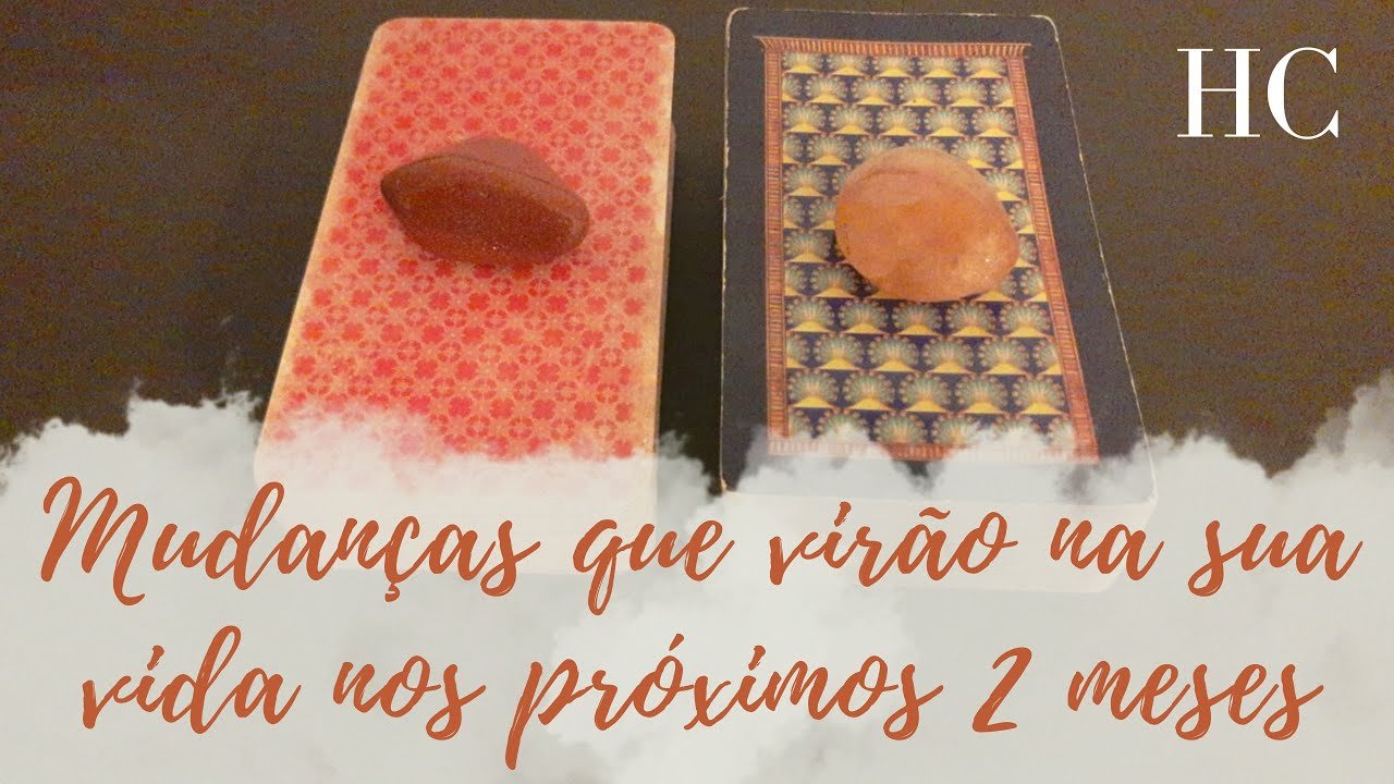 No momento, você está visualizando MUDANÇAS QUE VIRÃO NA SUA VIDA NOS PRÓXIMOS 2 MESES – HC Tarot
