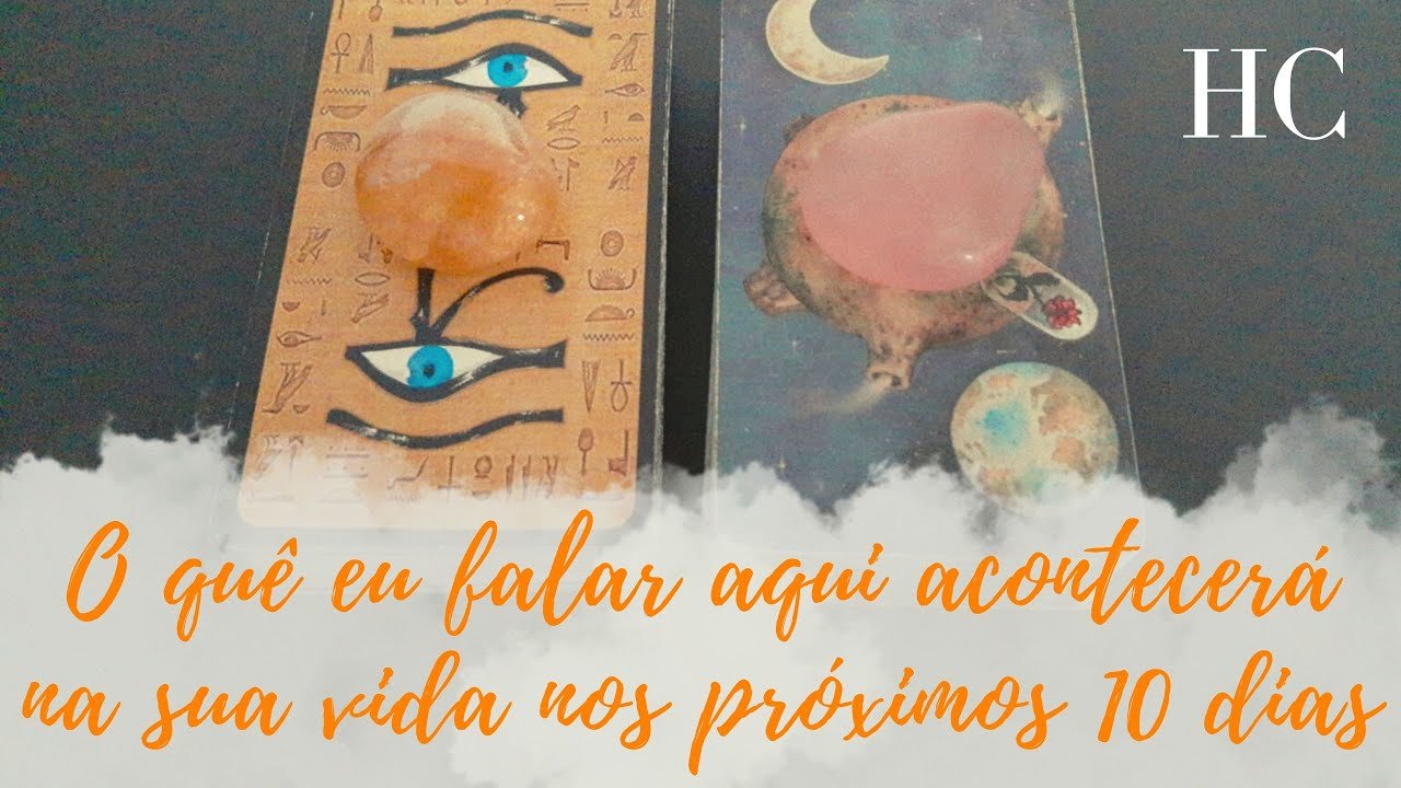 No momento, você está visualizando O QUÊ EU FALAR AQUI ACONTECERÁ NA SUA VIDA EM ATÉ 10 DIAS! – HC Tarot