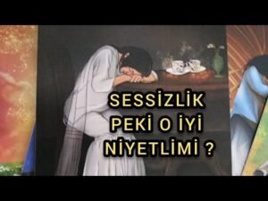 Leia mais sobre o artigo SESSİZLİK , AKLINIZDAKİ KİŞİ İYİ NİYETLİ Mİ ? #tarotfalı #tarot #erildişil #aklımdakikisi