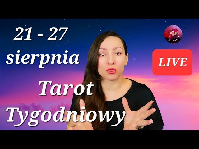 No momento, você está visualizando Tarot Tygodniowy, 21 – 27 sierpnia, wszystkie znaki