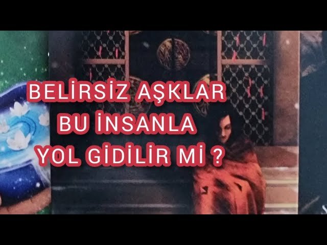 No momento, você está visualizando BELİRSİZ AŞKLAR , BU KİŞİYLE YOL GİDİLİR Mİ ? #erildişil #tarotfalı #tarot #aklımdakikisi