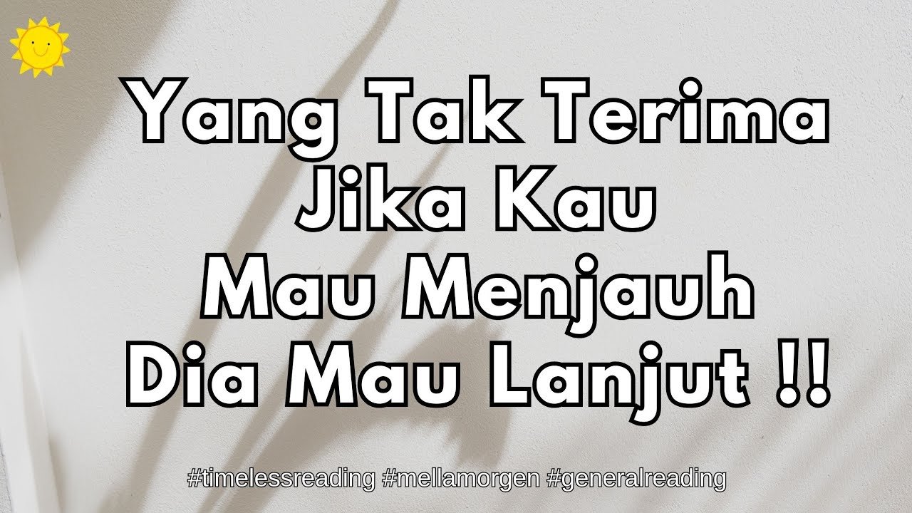 No momento, você está visualizando Tak Mau Kau Jauh Darinya BERTAHAN denganmu #timelessreading #generalreading #mellamorgen