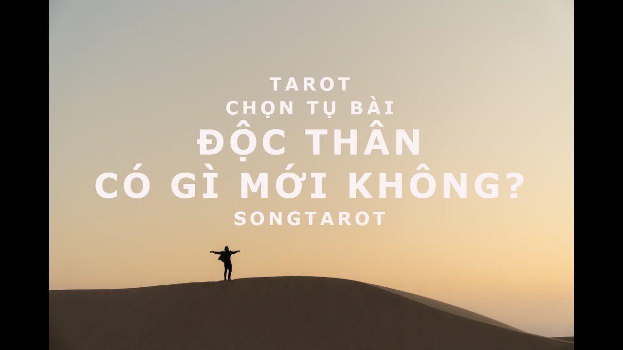 No momento, você está visualizando tarot: chọn tụ bài: độc thân có gì mới không?