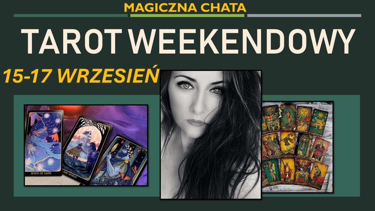 No momento, você está visualizando TAROT WEEKENDOWY 15 – 17 WRZEŚNIA wszystkie znaki zodiaku