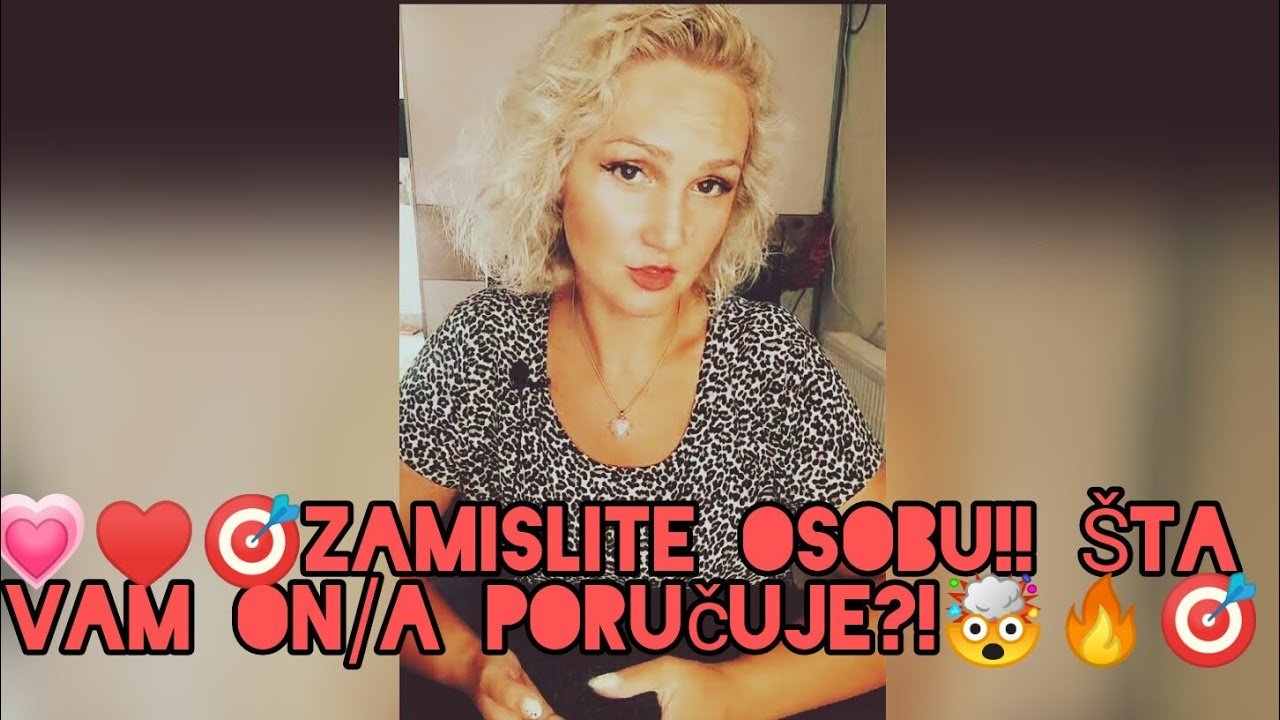 No momento, você está visualizando 💗♥️🎯Zamislite osobu!! Šta Vam on/a poručuje?!🤯🔥🎯