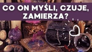 Leia mais sobre o artigo CO ON MYŚLI, CZUJE, ZAMIERZA? 😲😛😖 TAROT MIŁOSNY ➕ TAROT NA ŻYWO⭐ PYTANIA SĄ PŁATNE