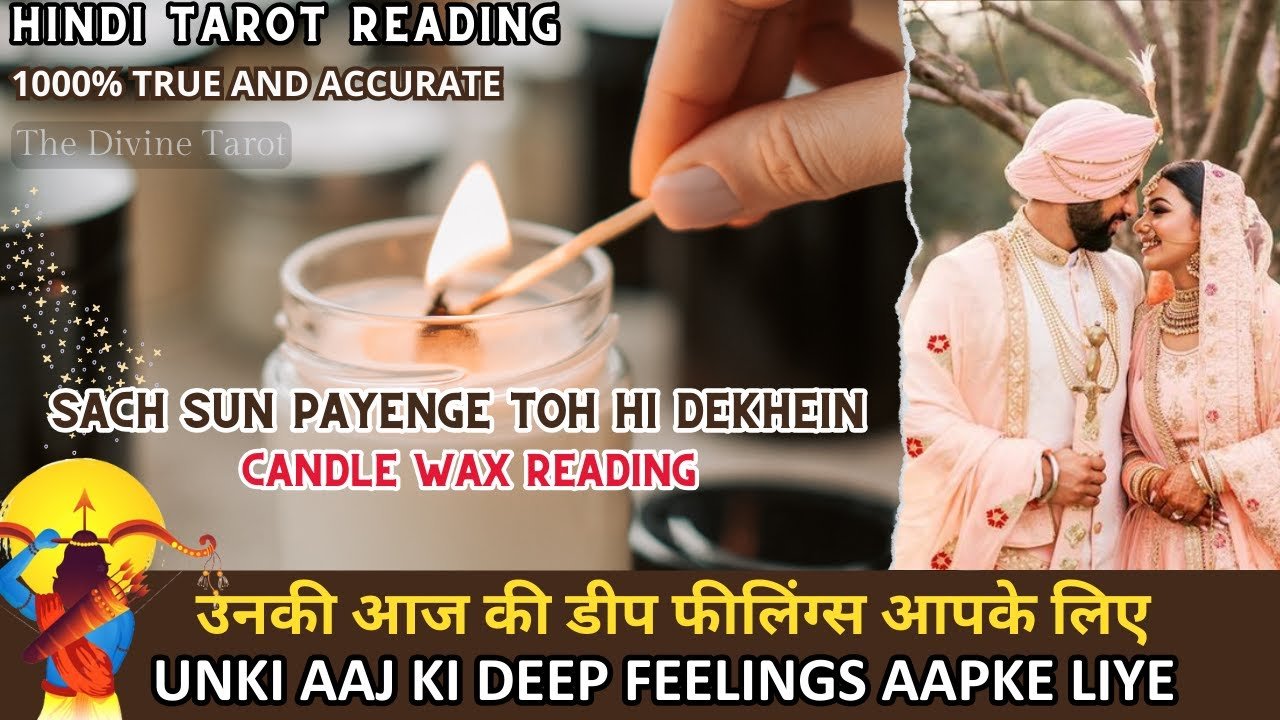 No momento, você está visualizando 🕯️उनकी डीप फीलिंग्स – UNKI AAJ KI DEEP FEELINGS AAPKE LIYE | CANDLE WAX READING | DASSERA SPECIAL