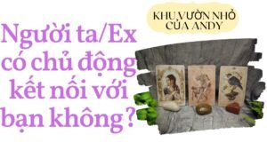 Leia mais sobre o artigo Người ta/Ex có chủ động kết nối với bạn không? | Chọn 1 tụ bài | Xem tarot