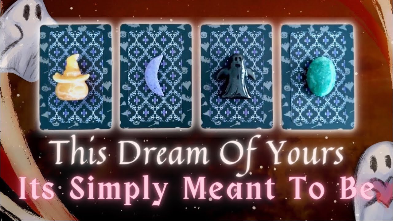 No momento, você está visualizando What Dream of Yours is Simply Meant to Be?👻🎃 Pick a Card In-Depth Timeless Reading