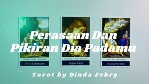 Leia mais sobre o artigo ✨ Tarot | Pikiran Dan Perasaan Dia Padamu ✨