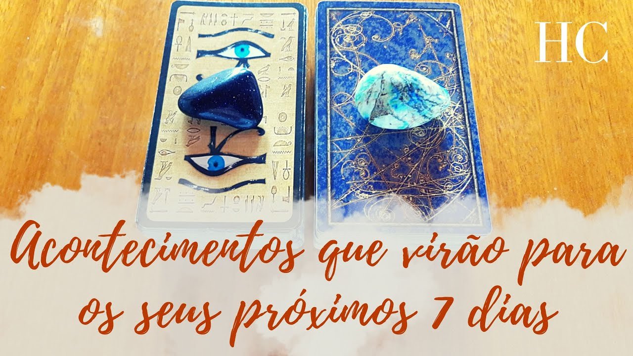 No momento, você está visualizando ACONTECIMENTOS QUE VIRÃO PARA OS SEUS PRÓXIMOS 7 DIAS – HC Tarot