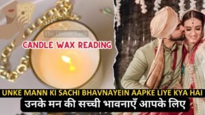 Leia mais sobre o artigo 🕯️CANDLE WAX – उनके मन की सच्ची भावनाएं  | UNKI CURRENT FEELINGS TODAY  | HINDI TAROT CARD READING
