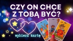 Leia mais sobre o artigo CZY ON CHCE Z TOBĄ BYĆ? 🥰🤗 TAROT MIŁOSNY ➕ TAROT NA ŻYWO ⭐ PYTANIA SĄ PŁATNE