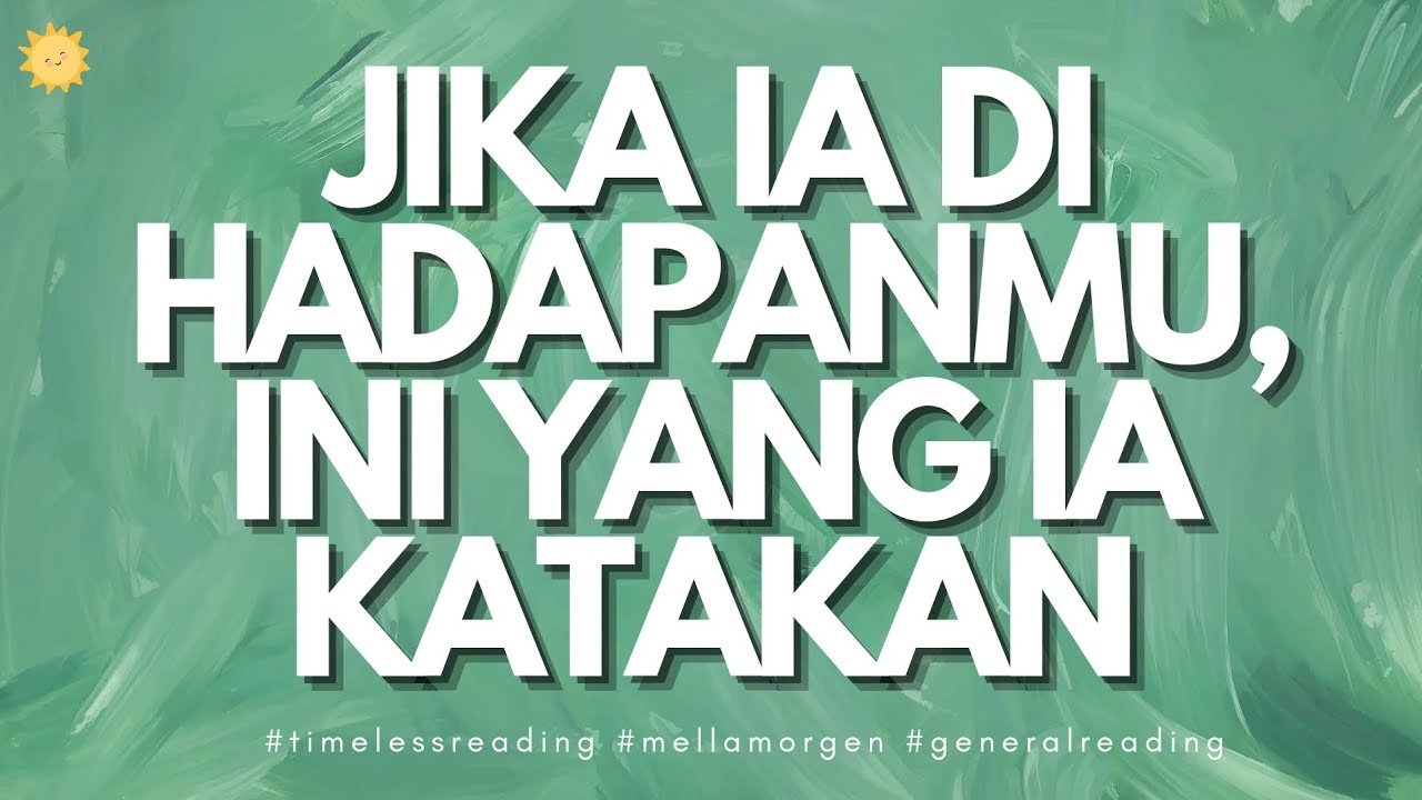 No momento, você está visualizando Jika Ia Di Depanmu, Ini Yang Ia Sampaikan #timelessreading #generalreading #mellamorgen