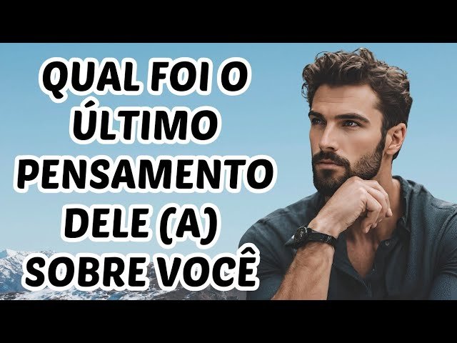 No momento, você está visualizando Tarot Amor – 💭 Qual foi o último pensamento dele (a) sobre mim? O que ele (a) sentiu ?