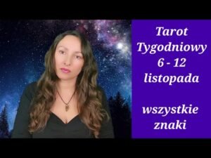 Leia mais sobre o artigo Tarot Tygodniowy, 6 – 12 listopada, wszystkie znaki