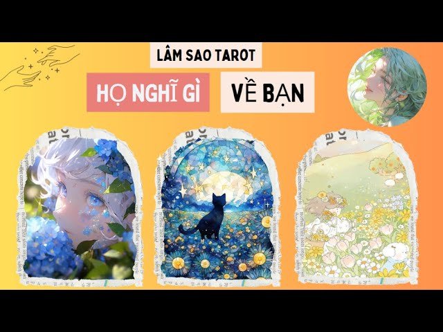 No momento, você está visualizando HỌ NGHĨ GÌ VỀ BẠN –  LÂM SAO TAROT  #tarot  @LAMSAOTAROT  #love #trending
