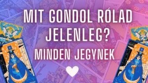 Leia mais sobre o artigo ❤️ MIT GONDOL RÓLAD MOST? 👀😍 tarot a kiszemelted gondolatairól ❤️ Gondol-e rád, akar-e téged? 👀❤️