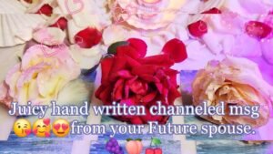 Leia mais sobre o artigo Juicy hand written channeled msg😘🥰😍from your Future spouse. 🍇🍑🍒Tarot🌛⭐️🌜🧿🔮