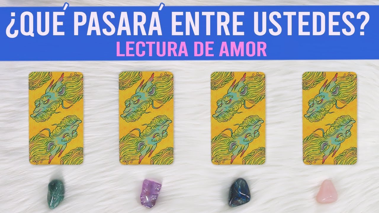 No momento, você está visualizando Tarot Amor: ¿QUÉ PASARÁ ENTRE USTEDES? 💖