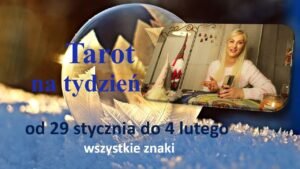 Leia mais sobre o artigo Tarot tygodniowy🎯od 29 stycznia do 4 lutego 2024✨wszystkie znaki.