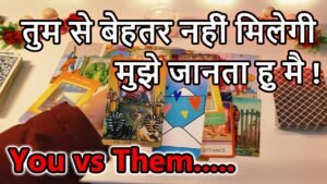 Leia mais sobre o artigo You vs Them🌺Current Feeling💘Collective Tarot  Reading🥰Love Reading🌞Magical tarot🎯Today Tarot Reading
