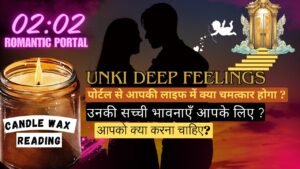 Leia mais sobre o artigo ❤️2:2 POWERFUL PORTAL | CANDLE WAX READING | UNKI DEEP FEELINGS | HINDI TAROT CARD READING