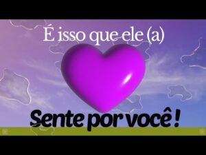Leia mais sobre o artigo 🔮O QUE ELE (A) ESTÁ SENTINDO POR MIM, HOJE? ❤️ Tarot amor ✨