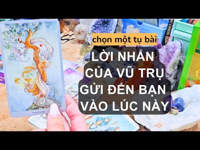 No momento, você está visualizando chọn 1 tụ bài tarot – LỜI NHẮN CỦA VŨ TRỤ gửi đến bạn qua các lá bài VÀO LÚC NÀY💓 Nhã Yên