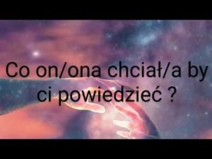 Leia mais sobre o artigo Tarot❤️Co on chciał/a by ci powiedzieć?❤️ czytanie ogólne