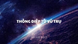 Leia mais sobre o artigo CHỌN 1 TỤ BÀI: THÔNG ĐIỆP TỪ VŨ TRỤ