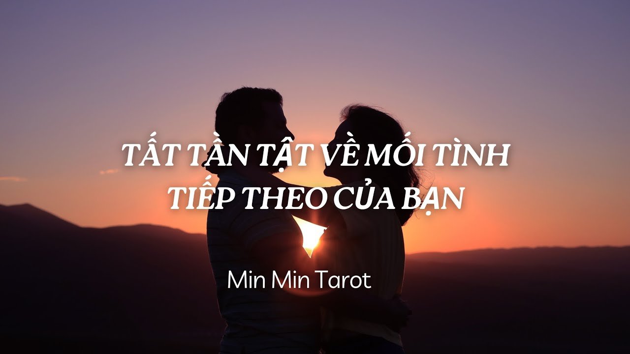 No momento, você está visualizando CHỌN 1 TỤ BÀI: TẤT TẦN TẬT VỀ MỐI TÌNH TIẾP THEO CỦA BẠN