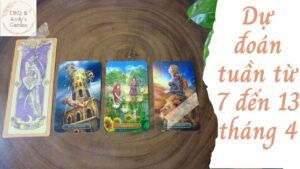 Leia mais sobre o artigo Dự đoán tuần từ 7 đến 13 tháng 4 {tình yêu/công việc/thời vận} | Chọn 1 tụ bài | Xem Tarot
