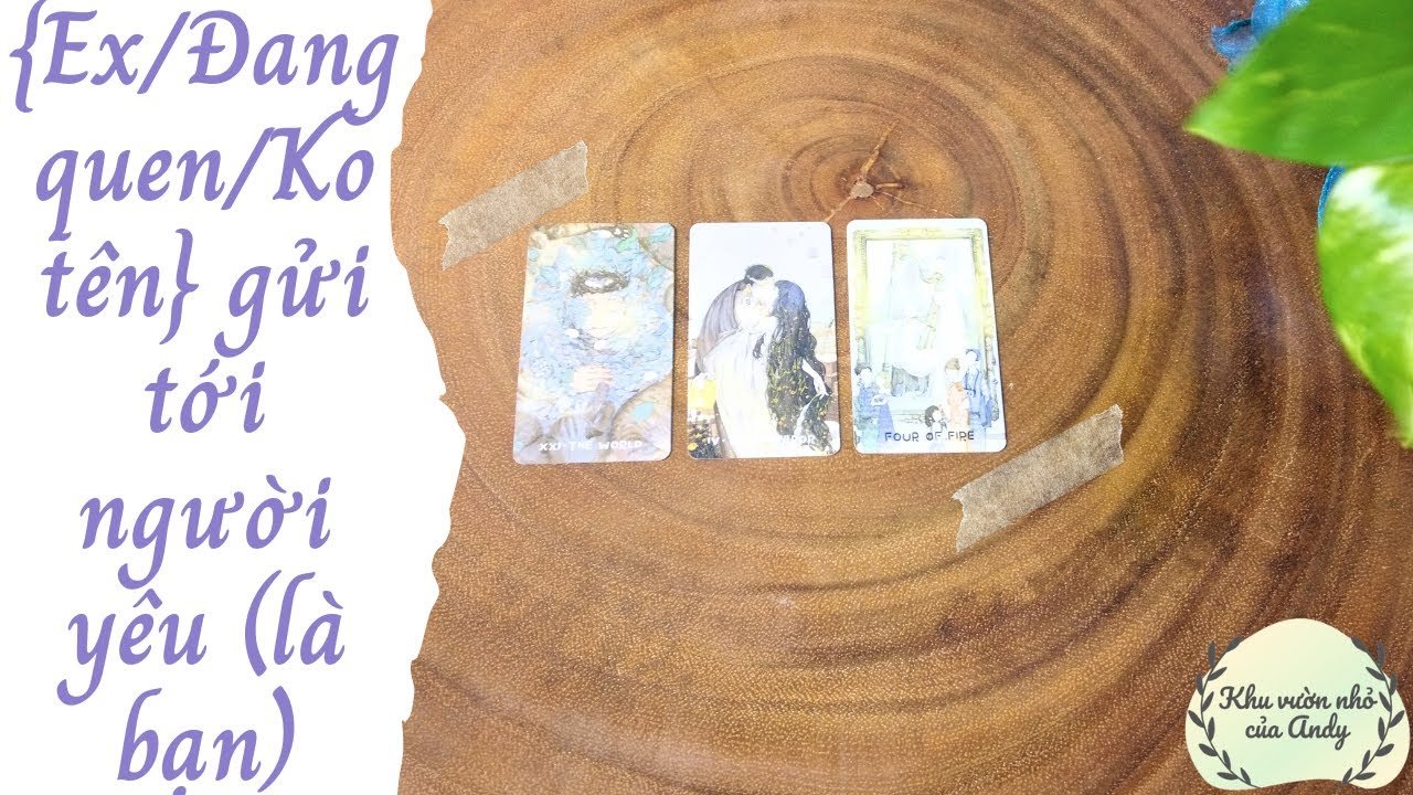 No momento, você está visualizando Ex/Đang quen/Ko tên/Ko rõ ràng gửi tới bạn {người yêu} thông điệp gì? | Chọn 1 tụ bài | Xem tarot