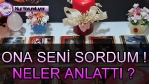 Leia mais sobre o artigo ONA SENİ SORDUM ❗❗ NELER ANLATTI ? #tarot falı