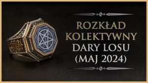 Leia mais sobre o artigo 🍀 Dary Losu – Rozkład Kolektywny, Tarot (Maj 2024)