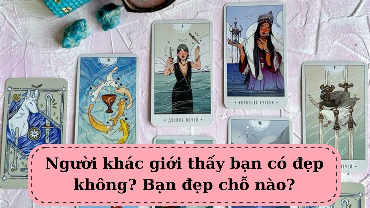 No momento, você está visualizando Tarot: Người khác giới thấy bạn có đẹp không? Bạn đẹp ở chỗ nào? @ChubbyTarot Tarot Reading