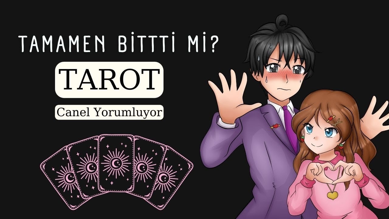No momento, você está visualizando Aşkımız Tamamen Bitti mi? Tarot  –  Canel Yorumluyor
