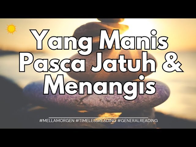 No momento, você está visualizando BALADA MANIS UNTUKMU SETELAH MENANGIS #djiwaoracle #generalreading #timelessreading