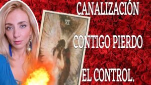 Leia mais sobre o artigo CANALIZACIÓN,CONTIGO PIERDO EL CONTROL #tarot #amor