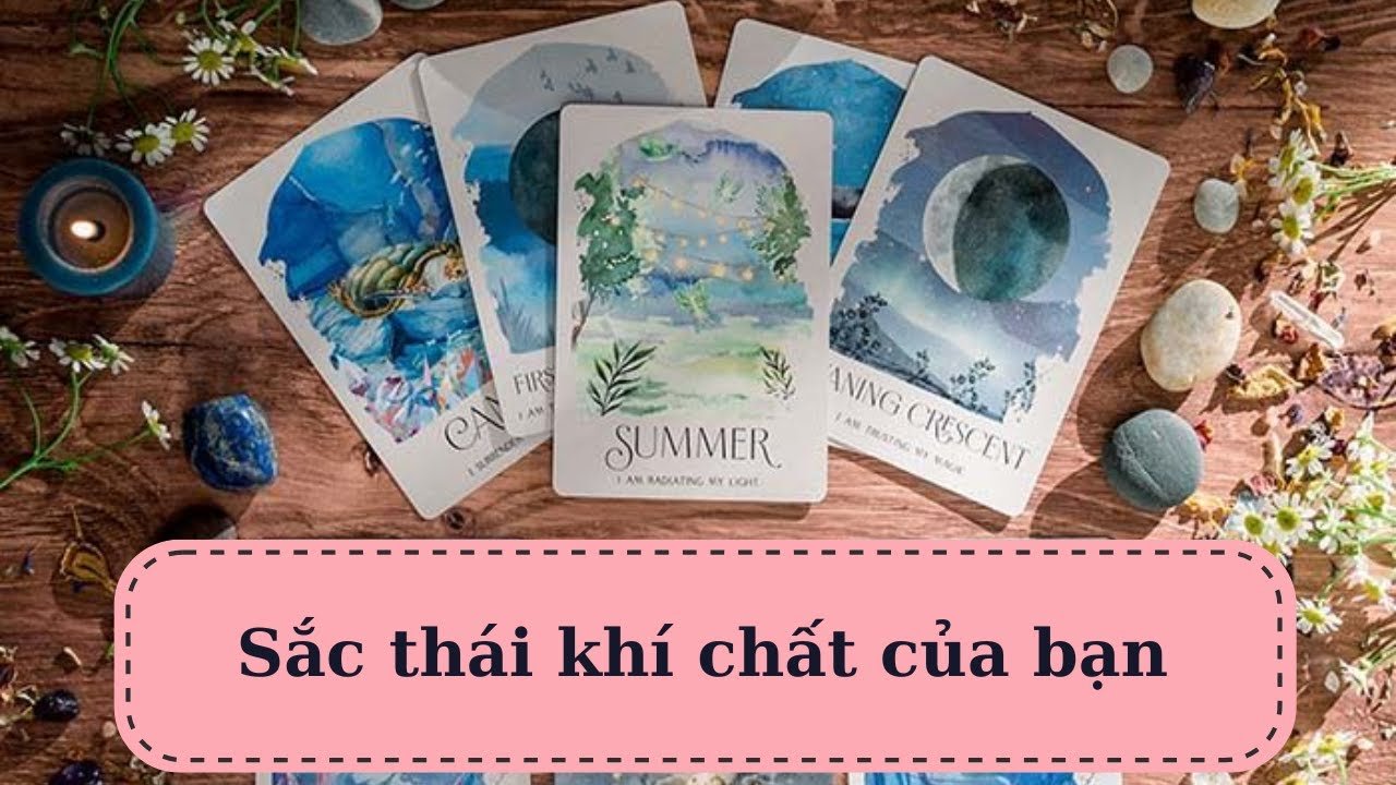 No momento, você está visualizando Tarot: Sắc thái khí chất của bạn @ChubbyTarot Tarot Reading