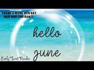 Leia mais sobre o artigo Tarot | THÁNG 6 MANG ĐẾN BẤT NGỜ NÀO CHO BẠN??