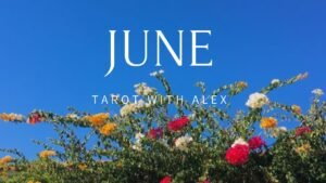 Leia mais sobre o artigo Tháng 6 của bạn | tarot