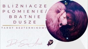 Leia mais sobre o artigo Bliźniacze Płomienie/Bratnie Dusze – tarot bezterminowy