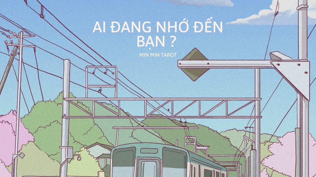 No momento, você está visualizando CHỌN 1 TỤ BÀI: AI ĐANG NHỚ ĐẾN BẠN?