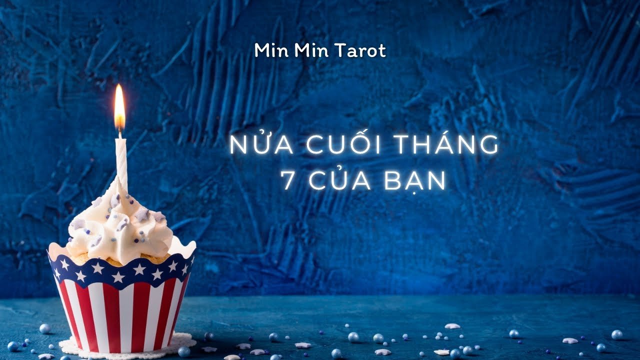No momento, você está visualizando CHỌN 1 TỤ BÀI: NỬA CUỐI THÁNG 7 CỦA BẠN