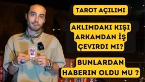 Leia mais sobre o artigo TAROT AÇILIMI (Aklımdaki Kişi Arkamdan İş Çevirdi Mi?) #tarot #aklımdakikisi