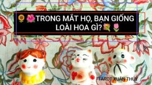 Leia mais sobre o artigo Tarot chọn tụ : TRONG MẮT HỌ, BẠN GIỐNG LÀ HOA GÌ?💐🌷🌸🌺🌻