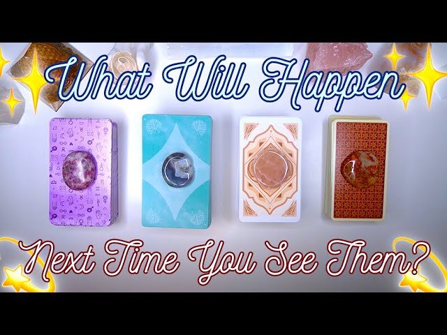 No momento, você está visualizando THE NEXT TIME YOU SEE THEM 👀✨ Detailed Pick a Card Tarot Reading ❤️